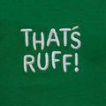 Close-up of the back-neck embroidery reading THAT'S RUFF on an emerald-green tee—kawaii streetwear, unisex graphic pocket shirt.